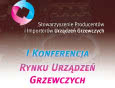 I Konferencja Rynku Urządzeń Grzewczych